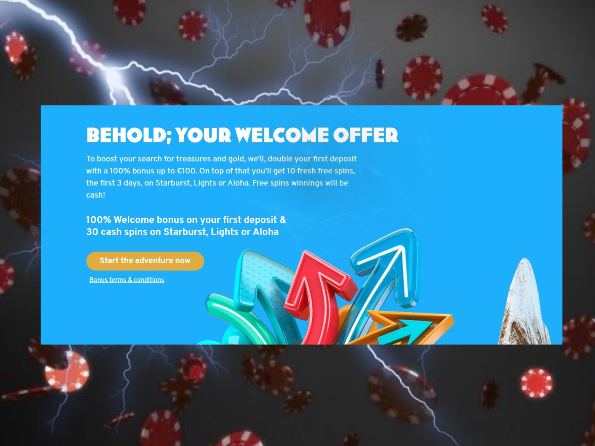 Learn terms and conditions and meet all the requirements to get a welcome bonus.