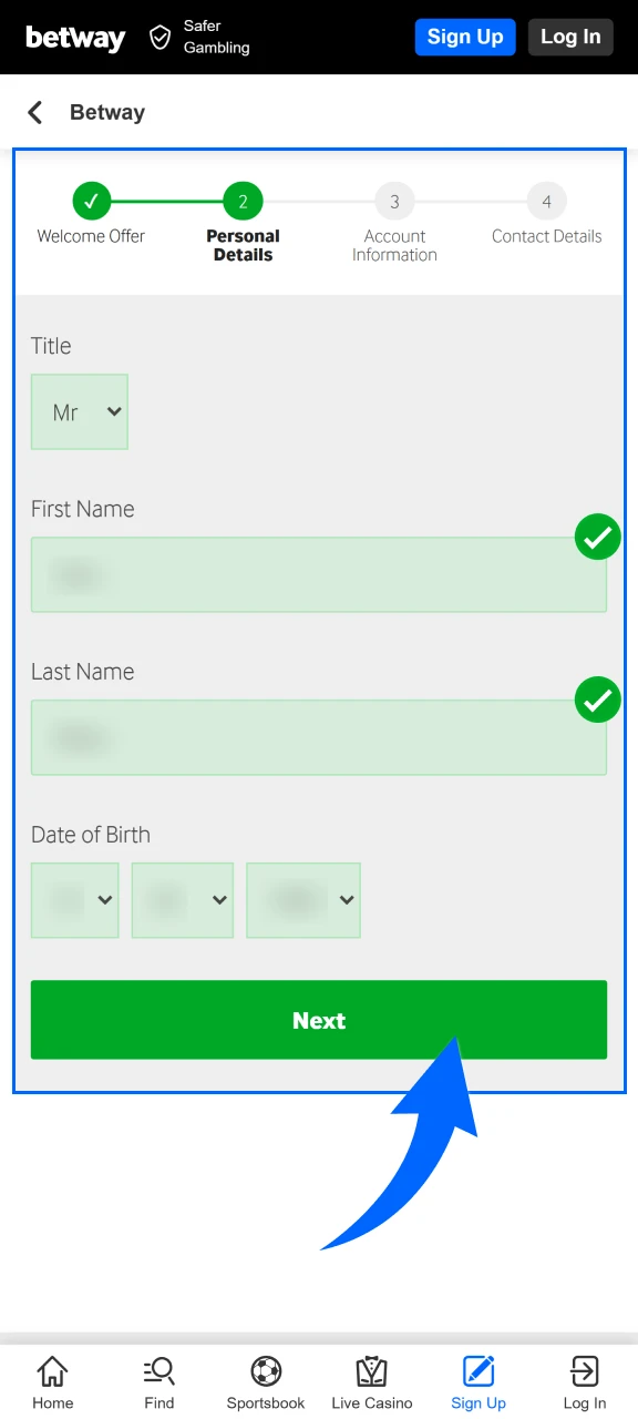 Complete the registration and start betting.