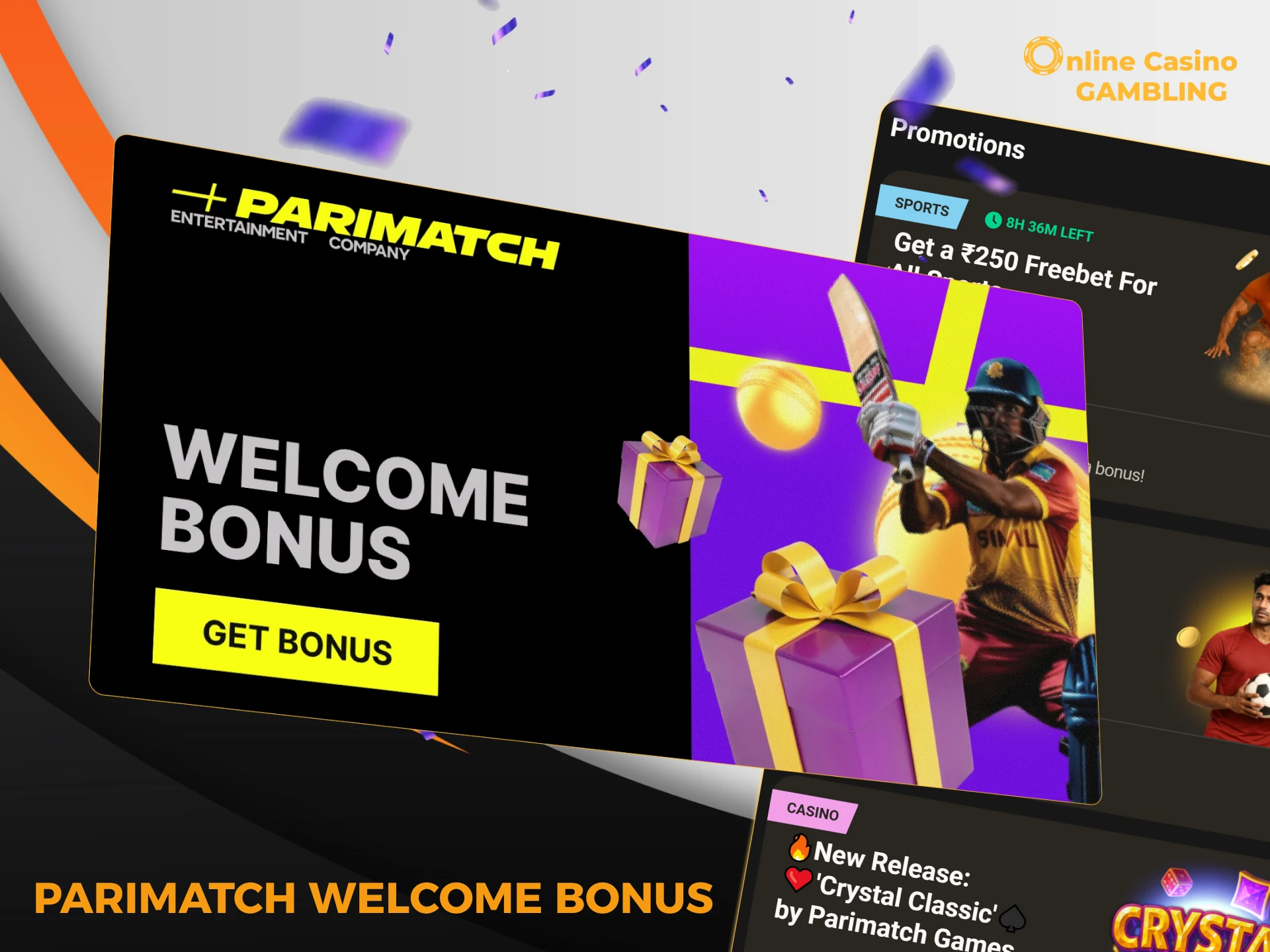 Parimatch attracts players with a welcome bonus of 150% up to 105,000 Indian rupees.
