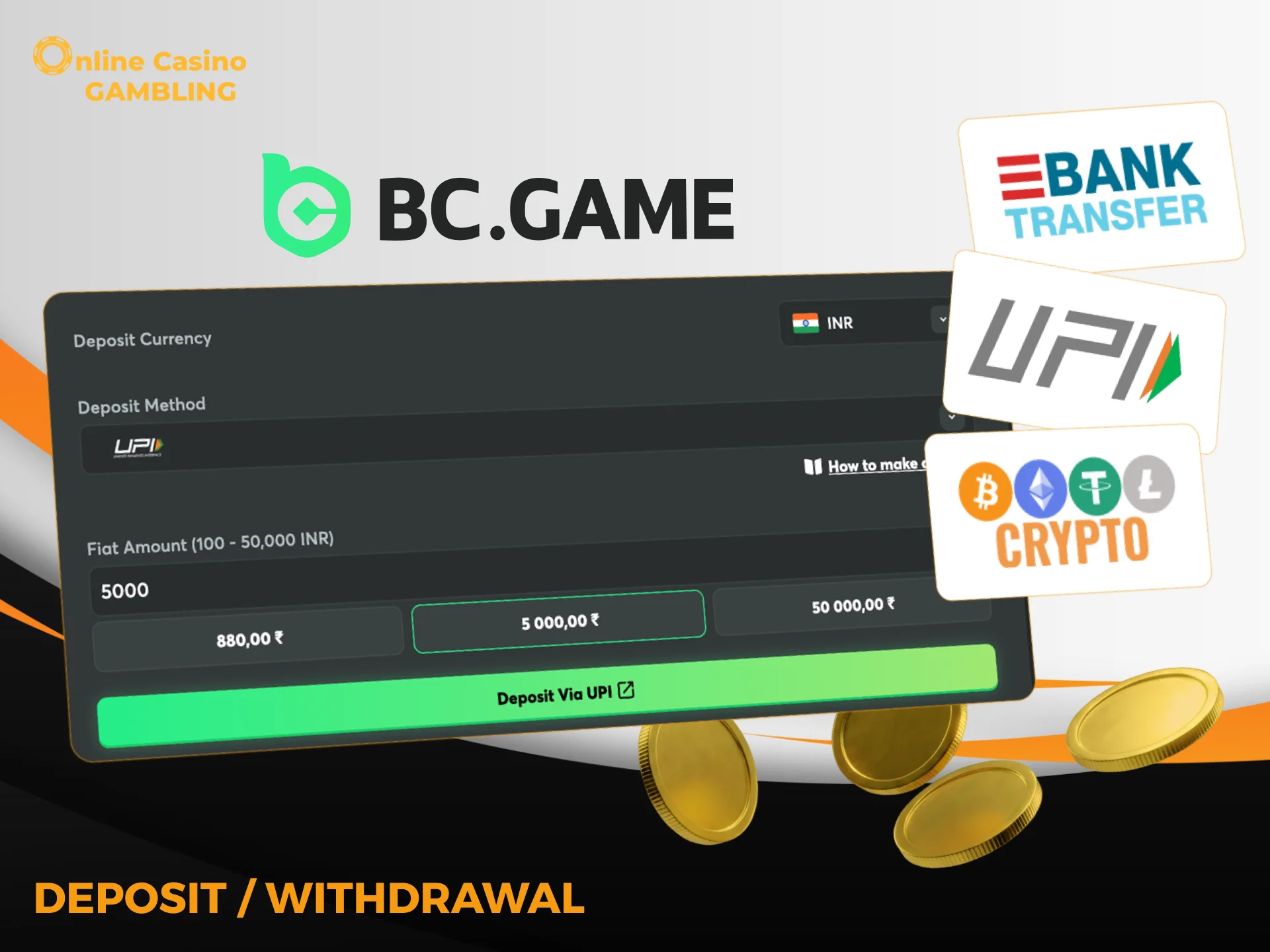 Make fast deposits and withdrawals at BC Game India.