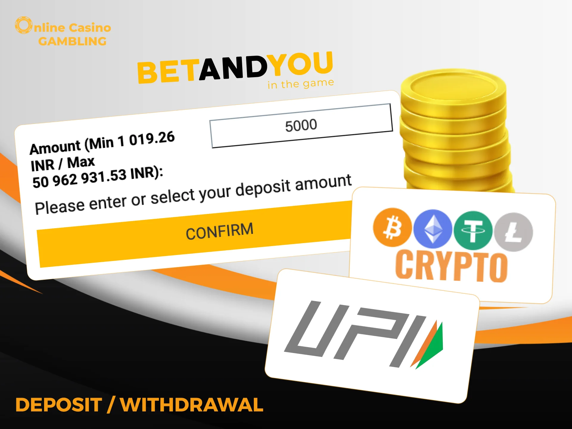 Deposit or withdraw instantly on BetAndYou using UPI, PayTM, crypto, and more.