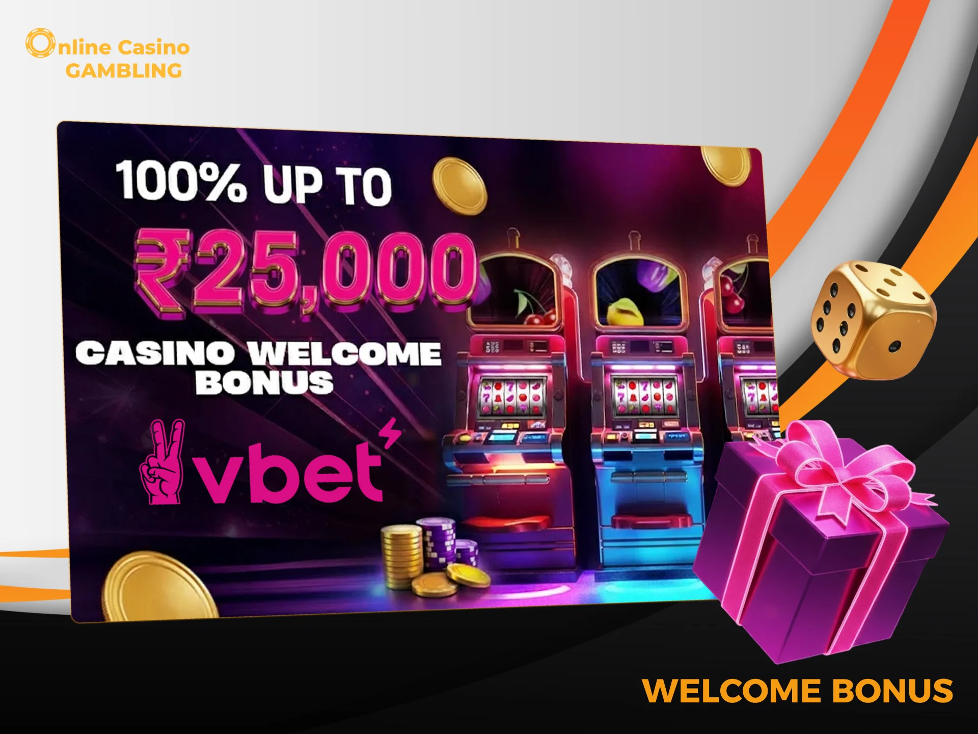 Start playing VBet casino games with your Welcome Bonus.